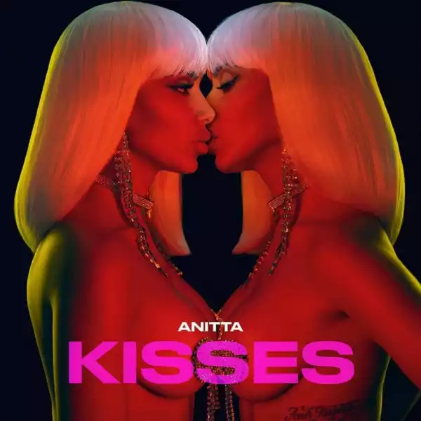 Kisses BY Anitta